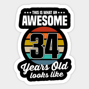 Vintage This Is What An Awesome 34 Years Old Looks Like Sticker